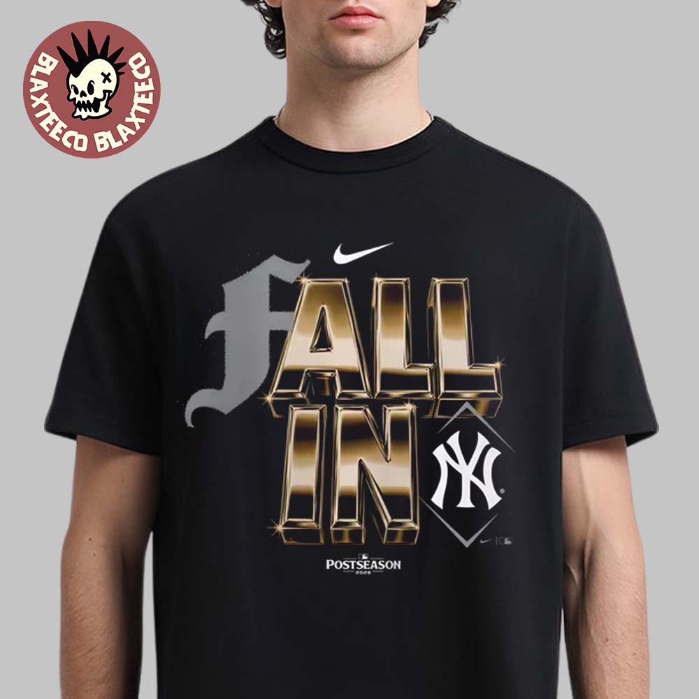 New York Yankees Nike 2026 MLB Postseason Fall In Legend All In T-Shirt New York Yankees Nike 2026 MLB Postseason Fall In Legend All In T-Shirt