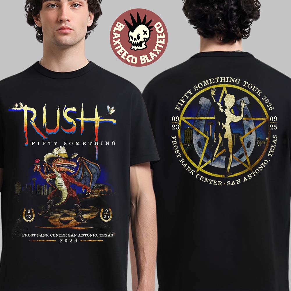 Rush San Antonio Texas 2026 Event Tee Live At Frost Bank Center On September 23 25 2026 Fifty Something Tour T-Shirt Rush San Antonio Texas 2026 Event Tee Live At Frost Bank Center On September 23 25 2026 Fifty Something Tour T-Shirt