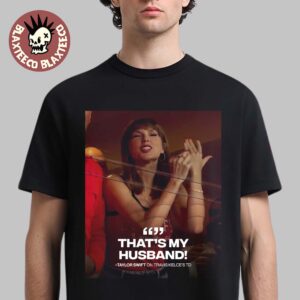 Taylor Swift That’s My Husband On Travis Kelce’s Touch Down Chiefs Vs Colts T-Shirt
