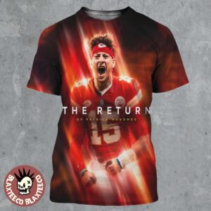 The Return Of Patrick Mahomes Kansas City Chiefs NFL 2026 2027 Seasons All Over Print Shirt