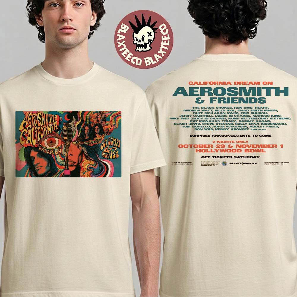 California Dream On Aerosmith And Friends 2 Nights At Hollywood Bowl Los Angeles CA October 29 November 1 2026 Two Sided T-Shirt California Dream On Aerosmith And Friends 2 Nights At Hollywood Bowl Los Angeles CA October 29 November 1 2026 Two Sided T-Shirt