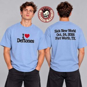Deftones Sick New World Texas 2026 Event Tee Fort Worth TX October 24 2026 I Love Deftones T-Shirt