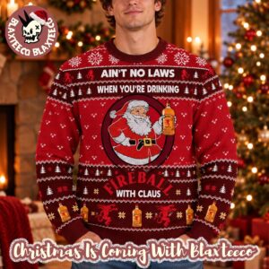 Fireball Santa Claus Ain’t No Laws When You Drink Fireball Cinnamon Ugly Sweater For Holiday