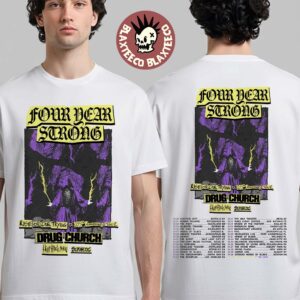 Four Year Strong Rise Of Die Trying And 25th Anniversary Tour 2027 Schedule Dates Two Sided T-Shirt