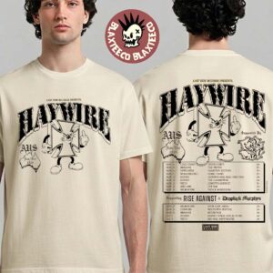 Haywire Australia 2026 Tour November And December Schedule Dates With Feel The Pain Rise Against And Dropkick Murphys T-Shirt