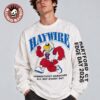 Haywire I Don’t Wanna Say Goodbye Front And Back Album Cover Art Two Sided T-Shirt