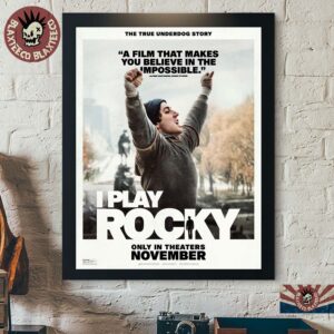 I Play Rocky Movie Poster The True Underdog Story In Theaters November 2026 Home Decor Poster Canvas
