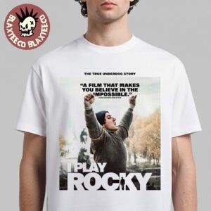 I Play Rocky Movie Poster The True Underdog Story In Theaters November 2026 Unisex T-Shirt