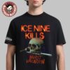 Ice Nine Kills Welcome To Horrorwood Cinema Series Thank God It’s Friday T-Shirt