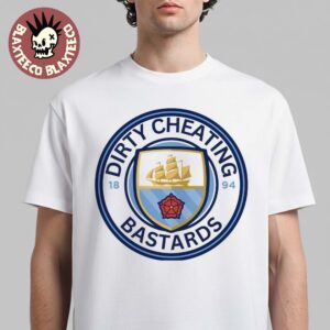 Mancheater City Manchester City Dirty Cheating Bastards Logo T-Shirt