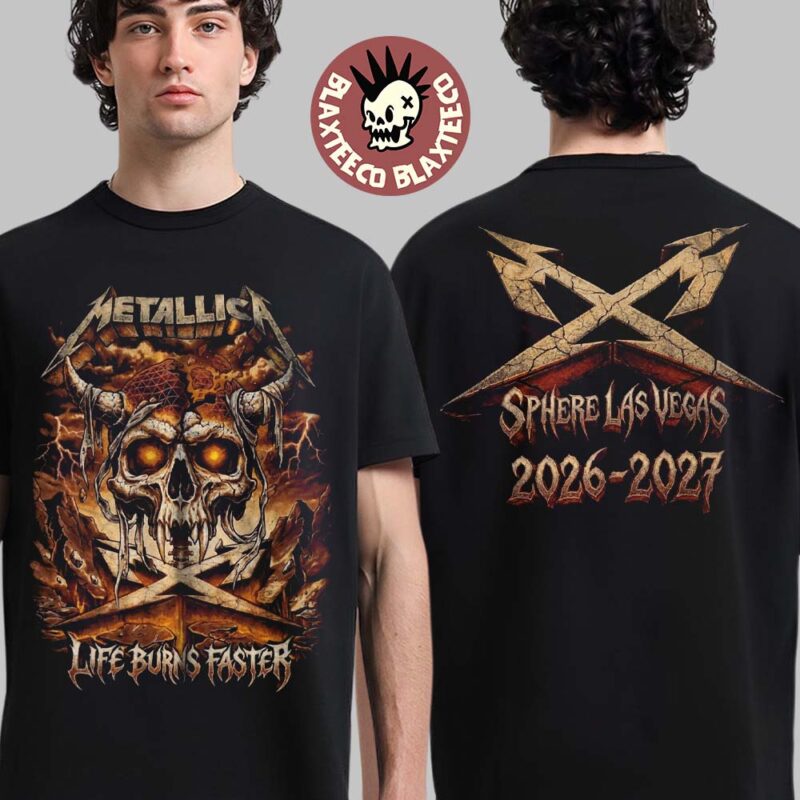 Metallica Life Burns Faster 2026 2027 Las Vegas Merch Tee Live At Sphere Tour T Shirt