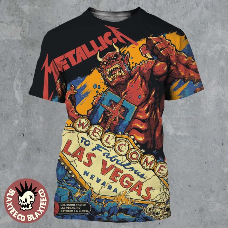 Metallica Life Burns Faster 2026 Las Vegas Pop Up Shop Week 1 Poster Live At Sphere October 1 And 3 2026 All Over Print Shirt