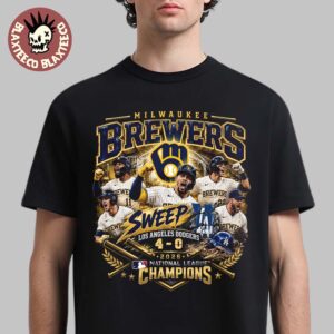 Milwaukee Brewers Sweep Los Angeles Dodgers 4-0 2026 MLB National League Champions T-Shirt