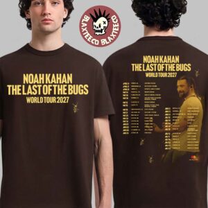 Noah Kahan The Last Of The Bugs World Tour 2027 Schedule Dates Two Sided T-Shirt