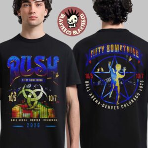 Rush Band Fifty Something Denver Colorado Tour City Tee 2026 Live At Ball Arena October 5-7 2026 Two Sided T-Shirt