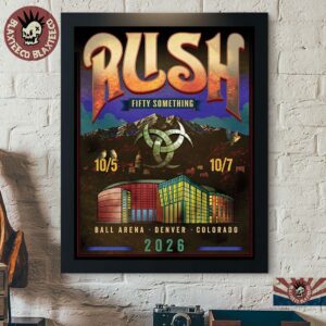 Rush Band Fifty Something Denver Colorado Tour Poster 2026 Live At Ball Arena October 5-7 2026