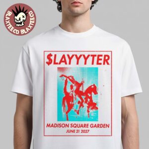 Slayyyter New York Madison Square Garden Show On June 21 2026 First Ever Solo Headline Arena Show T-Shirt