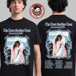 Susannah Joffe The Dust Settles Tour 2027 North America Schedule Dates Two Sided T-Shirt