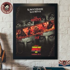 The Hardys SYX’s Battleground Slaughterhouse SYX Match TNA Thursday Night Impact Poster Canvas