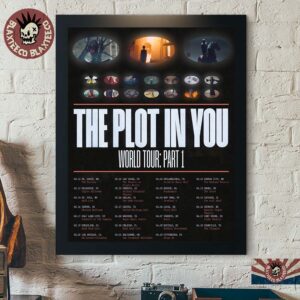 The Plot In You World Tour Part 1 2026 2027 North America Schedule Dates Poster Canvas