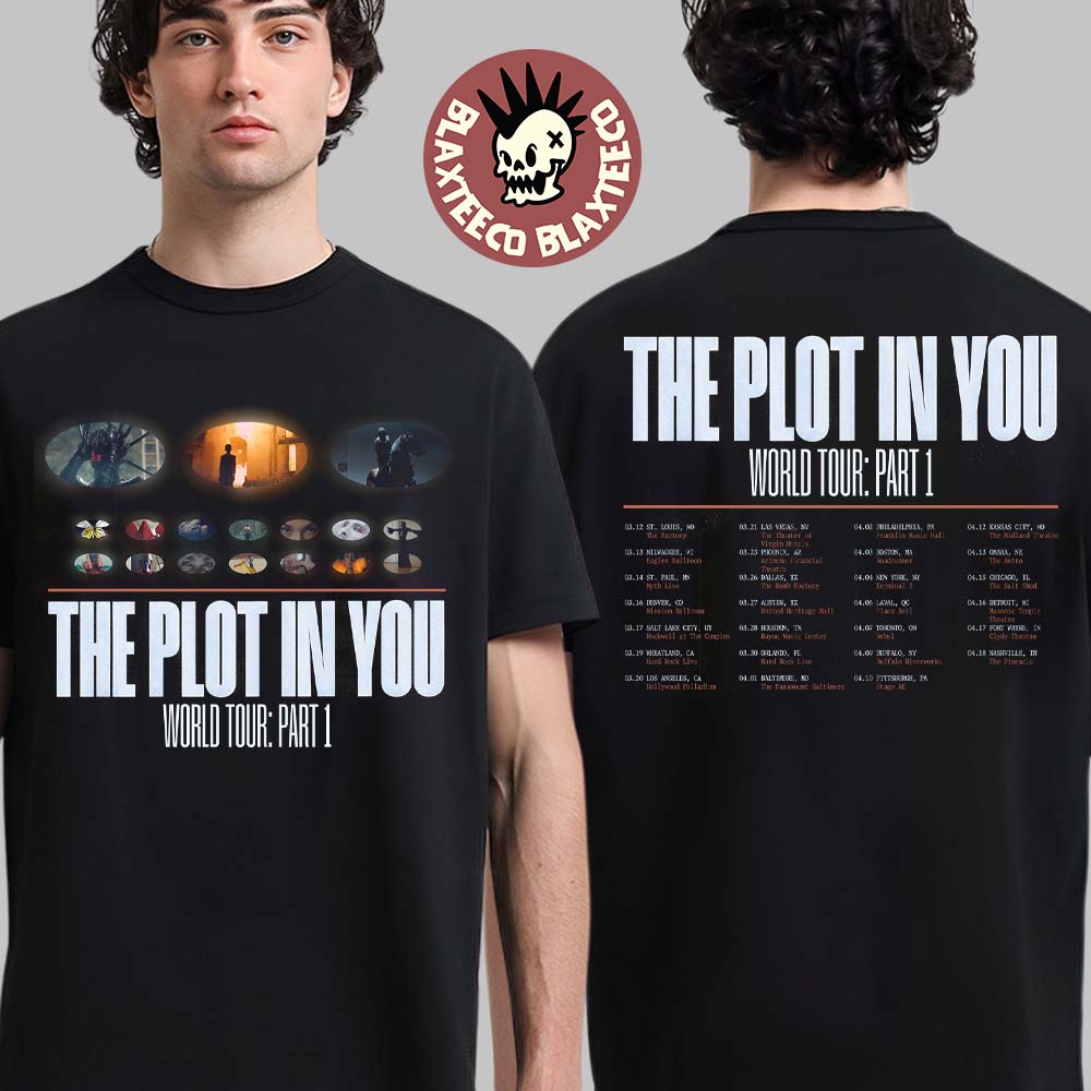 The Plot In You World Tour Part 1 2026 2027 North America Schedule Dates Two Sided T-Shirt The Plot In You World Tour Part 1 2026 2027 North America Schedule Dates Two Sided T-Shirt