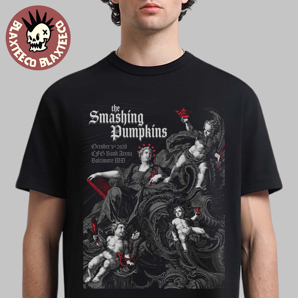 The Smashing Pumpkins Baltimore MD 2026 Show Poster Live At CFG Bank Arena October 3 2026 T-Shirt The Smashing Pumpkins Baltimore MD 2026 Show Poster Live At CFG Bank Arena October 3 2026 T-Shirt