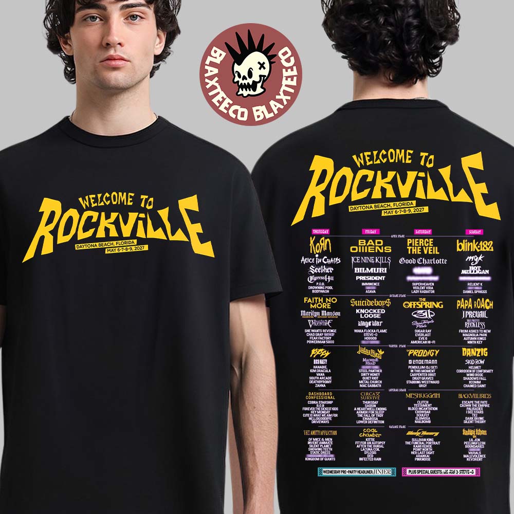 Welcome To Rockville 2027 Lineup Daytona Beach Florida On May 6 7 8 9 2027 Two Sided T-Shirt Welcome To Rockville 2027 Lineup Daytona Beach Florida On May 6 7 8 9 2027 Two Sided T-Shirt